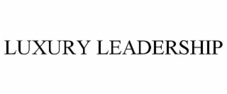 LUXURY LEADERSHIP