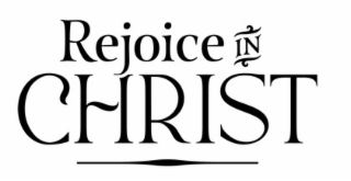 REJOICE IN CHRIST