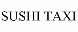 SUSHI TAXI