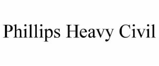 PHILLIPS HEAVY CIVIL