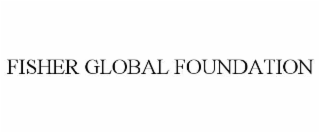 FISHER GLOBAL FOUNDATION