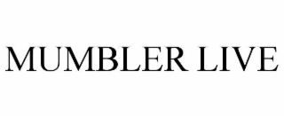 MUMBLER LIVE