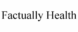 FACTUALLY HEALTH