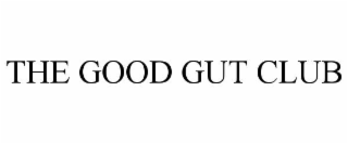 THE GOOD GUT CLUB