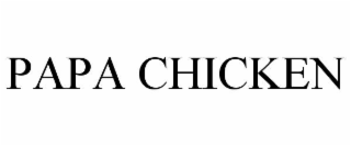 PAPA CHICKEN