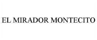 EL MIRADOR MONTECITO