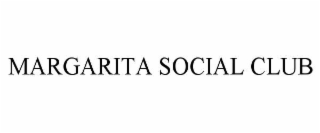 MARGARITA SOCIAL CLUB