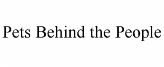 PETS BEHIND THE PEOPLE