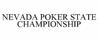 NEVADA POKER STATE CHAMPIONSHIP