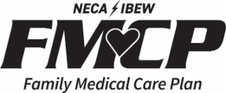 NECA IBEW FMCP FAMILY MEDICAL CARE PLAN