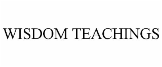 WISDOM TEACHINGS