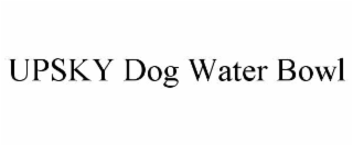 UPSKY DOG WATER BOWL