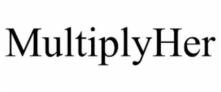 MULTIPLYHER