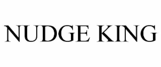 NUDGE KING