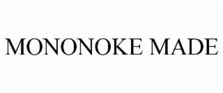 MONONOKE MADE
