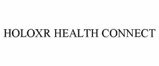 HOLOXR HEALTH CONNECT