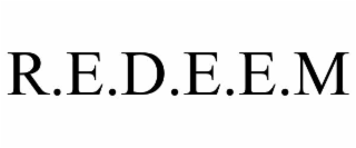 R.E.D.E.E.M