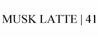 MUSK LATTE | 41