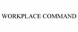 WORKPLACE COMMAND