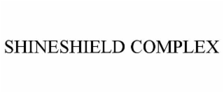 SHINESHIELD COMPLEX