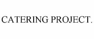 CATERING PROJECT.