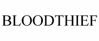 BLOODTHIEF