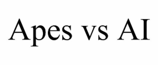 APES VS AI