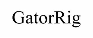 GATORRIG
