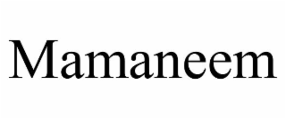 MAMANEEM