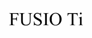 FUSIO TI