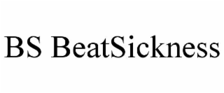 BS BEATSICKNESS