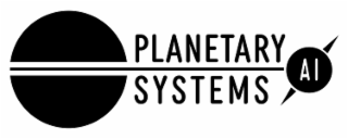 PLANETARY SYSTEMS AI