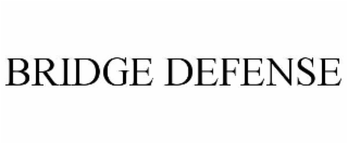 BRIDGE DEFENSE
