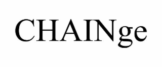 CHAINGE