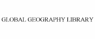GLOBAL GEOGRAPHY LIBRARY