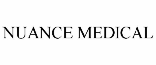 NUANCE MEDICAL