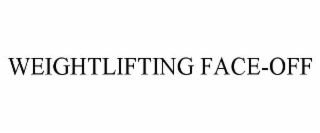 WEIGHTLIFTING FACE-OFF