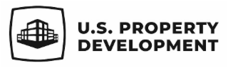 U.S. PROPERTY DEVELOPMENT