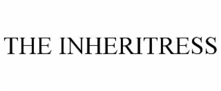 THE INHERITRESS