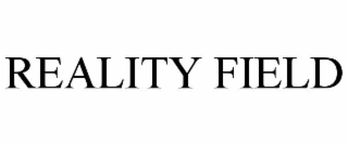 REALITY FIELD