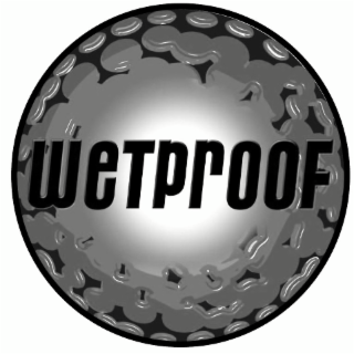 WETPROOF
