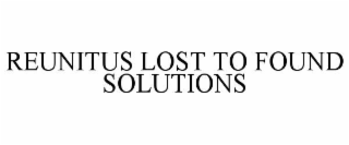 REUNITUS LOST TO FOUND SOLUTIONS