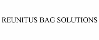 REUNITUS BAG SOLUTIONS