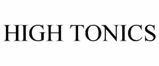 HIGH TONICS