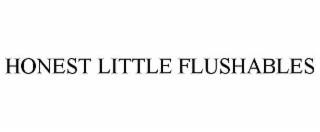 HONEST LITTLE FLUSHABLES
