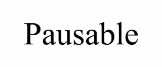 PAUSABLE