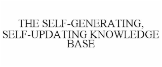 THE SELF-GENERATING, SELF-UPDATING KNOWLEDGE BASE