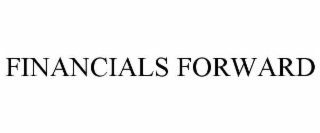 FINANCIALS FORWARD