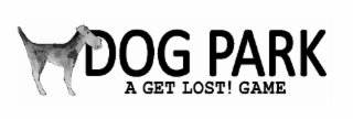 DOG PARK A GET LOST! GAME