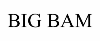 BIG BAM